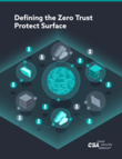 Defining the Zero Trust Protect Surface